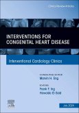 Interventions for Congenital Heart Disease, an Issue of Interventional Cardiology Clinics