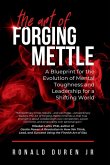 The Art of Forging Mettle