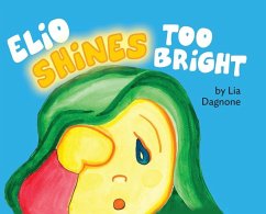 Elio Shines Too Bright - Dagnone, Lia