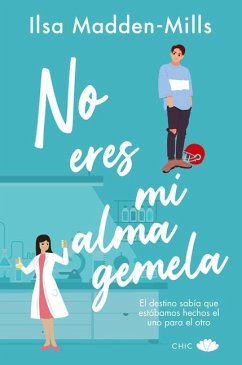 No Eres Mi Alma Gemela - Madden-Mills, Ilsa