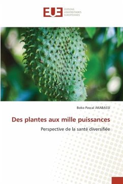 Des plantes aux mille puissances - AKABASSI, BOKO PASCAL