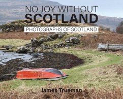 No Joy without Scotland - Trueman, James