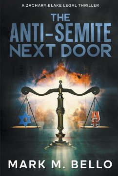 The Anti-Semite Next Door - Bello, Mark M.