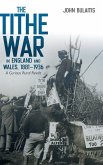 The Tithe War in England and Wales, 1881-1936