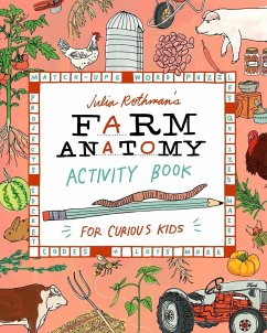 Julia Rothman's Farm Anatomy Activity Book - Rothman, Julia