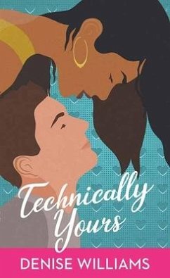 Technically Yours - Williams, Denise