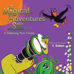 The Magical Adventures of Sadie and Seeds - Book 3 - Eidson, C.
