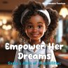 Empower Her Dreams - Bild 1