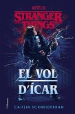 Stranger Things: El vol d'Ícar Stranger Things: El vol d'Ícar