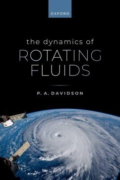 The Dynamics of Rotating Fluids - Davidson, P A