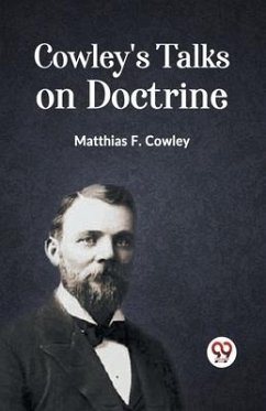 Cowley's Talks on Doctrine - F Cowley Matthias