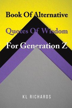 Book Of Alternative Quotes Of Wisdom For Generation Z - Richards, KL