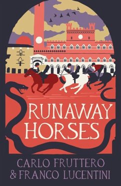 Runaway Horses - Fruttero, Carlo; Lucentini, Franco