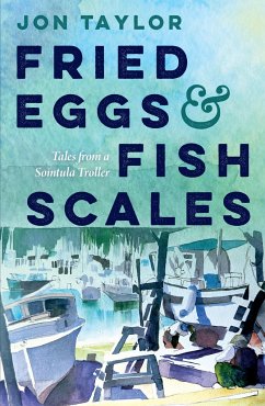 Fried Eggs and Fish Scales - Taylor, Jon