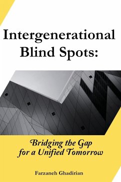 Intergenerational Blind Spots - Ghadirian, Farzaneh