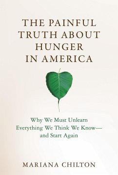 The Painful Truth about Hunger in America - Chilton, Mariana