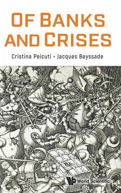 OF BANKS AND CRISES - Christine Dagonville, Jacques Beyssade