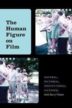 The Human Figure on Film - Watter, Seth Barry