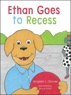 Ethan Goes to Recess - Glover, Angela L