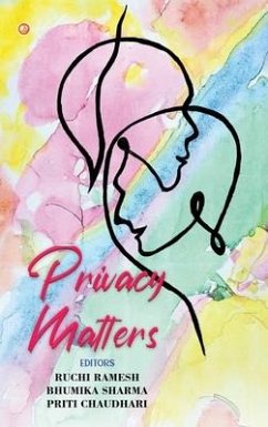 Privacy Matters - Ramesh, Ruchi; Sharma, Bhumika; Chaudhari, Priti