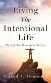 Living The Intentional Life