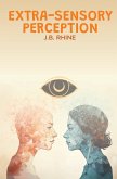 Extra-Sensory Perception Extra-Sensory Perception