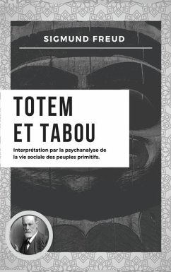 Totem et Tabou - Freud, Sigmund