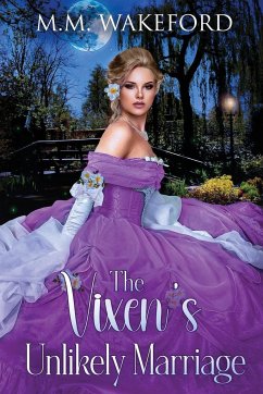 The Vixen's Unlikely Marriage - Wakeford, M. M.