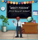 Meet Pierre &quote;First Day of School&quote;