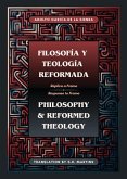 Filosofía y Teología Reformada   Philosophy & Reformed Theology (Bilingual)