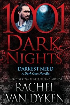 Darkest Need - Dyken, Rachel Van