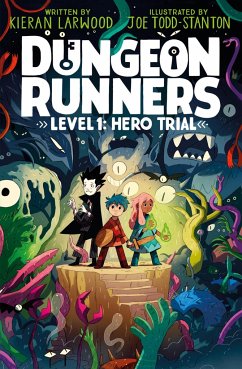 Dungeon Runners: Hero Trial - Larwood, Kieran