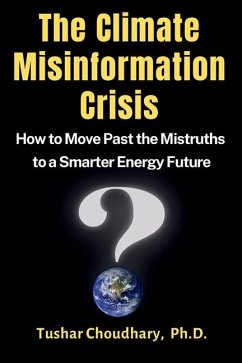 The Climate Misinformation Crisis - Choudhary, Tushar