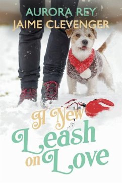 A New Leash on Love - Clevenger, Jaime; Rey, Aurora