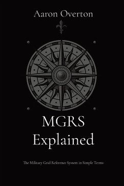 MGRS Explained - Overton, Aaron L