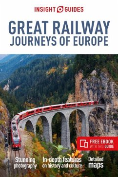 Insight Guides Great Railway Journeys of Europe: Travel Guide with eBook - Insight Guides