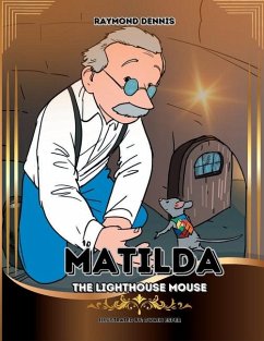 Matilda The Lighthouse Mouse - Dennis, Raymond