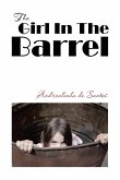 The Girl In The Barrel