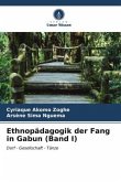 Ethnopädagogik der Fang in Gabun (Band I)