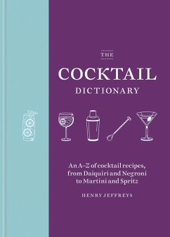 The Cocktail Dictionary - Jeffreys, Henry
