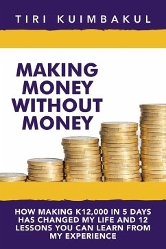 Making Money Without Money - Kuimbakul, Tiri