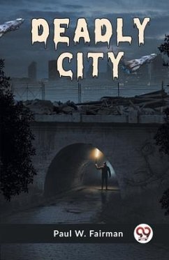 Deadly City - W Fairman Paul