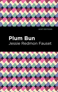 Plum Bun - Fauset, Jessie Redmon