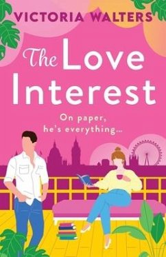 The Love Interest - Walters, Victoria