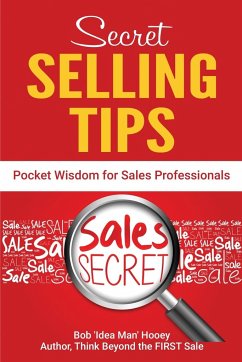 Pocket Wisdom for Sales Professionals - Hooey, Bob 'Idea Man'