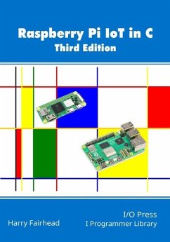 Raspberry Pi IoT In C, 3rd Edition - Fairhead, Harry