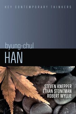 Byung-Chul Han - Knepper, Steven;Stoneman, Ethan;Wyllie, Robert
