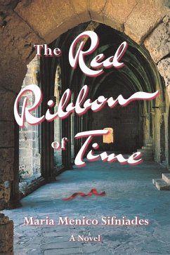 The Red Ribbon Of Time - Menico Sifniades, Maria