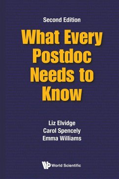 WHAT EVERY POSTDOC NEED..(2ND ED) - Liz Elvidge, Carol Spencely Emma Willia