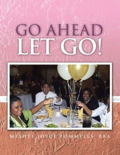 Go Ahead Let Go! - Pommells Bba, Meshel Joyce